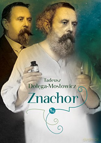 Znachor - Tadeusz Dołęga-Mostowicz [KSIĄŻKA]