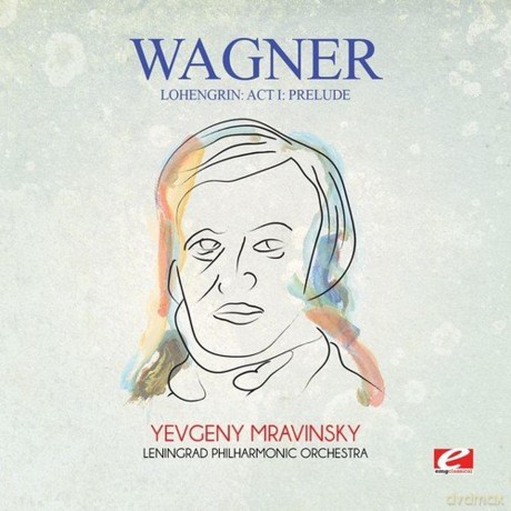 Wagner: Lohengrin: Act I: Prelude [CD]