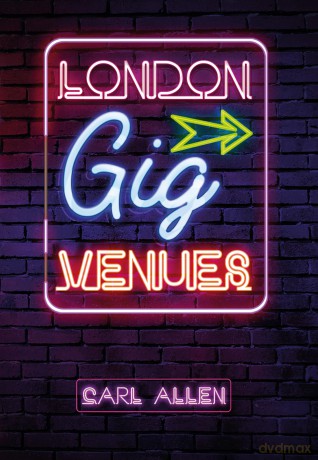 London Gig Venues [KSIĄŻKA]