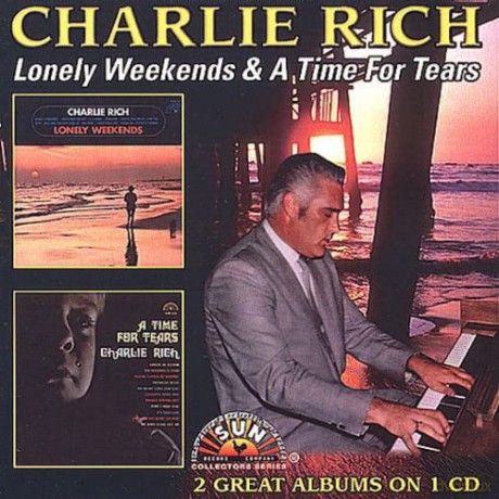 Charlie Rich: Lonely Weekends/A Time For Tears [CD]