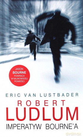 Imperatyw Bourne`a - Robert Ludlum, Eric van Lustbader [KSIĄŻKA]