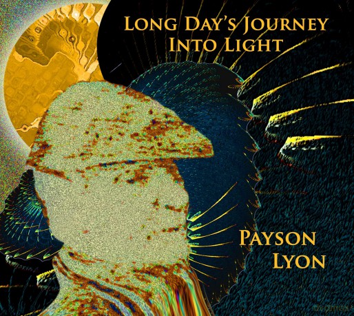 Payson Lynn: Long Day's Journey Into Light [CD]
