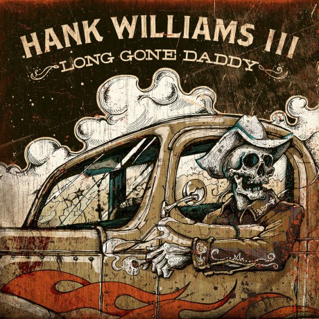Williams Iii,Hank: Long Gone Daddy [CD]