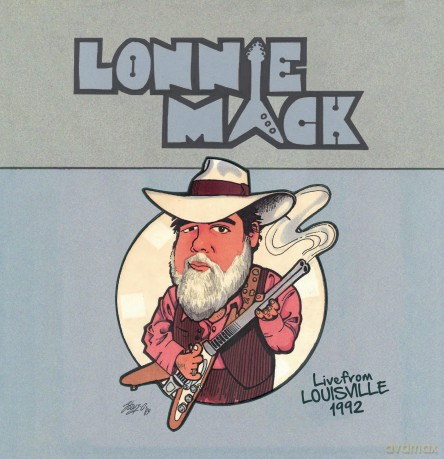 Lonnie Mack-Live From Louisville 1992: Lonnie Mack-Live From Louisville 1992 [CD]