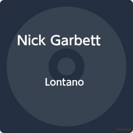 Garbett,Nick: Lontano [CD]