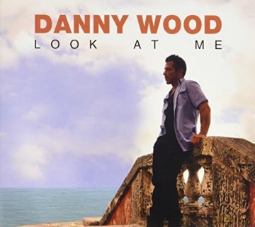 Wood,Danny: Look At Me [CD]