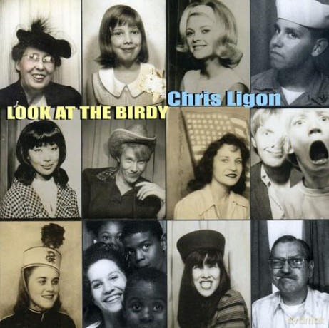 Ligon,Chris: Look At The Birdy [CD]