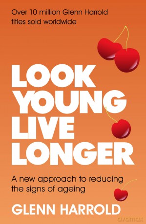 Look Young Live Longer [KSIĄŻKA]