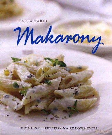 Makarony - Carla Bardi [KSIĄŻKA]