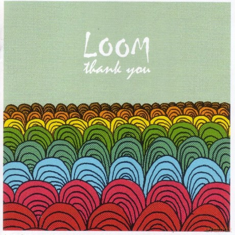 Loom: Loom - Thank You [CD]