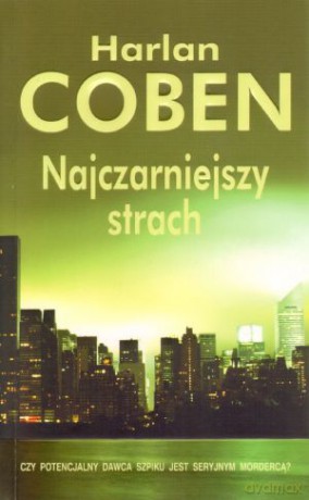 Najczarniejszy strach - Harlan Coben [KSIĄŻKA]