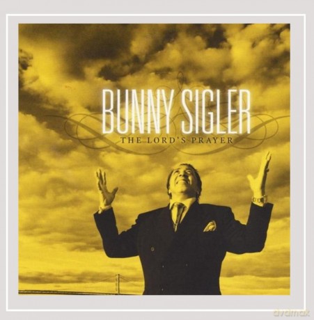 Sigler,Bunny: Lord's Prayer [CD]