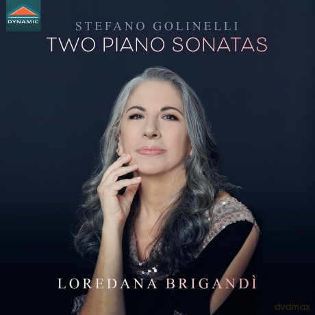 Loredana Brigandi-Golinelli - Two Piano Sonatas: Loredana Brigandi-Golinelli - Two Piano Sonatas [CD]