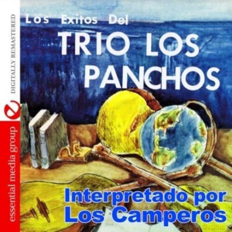 Los Camperos: Los Exitos Del Trio Los Panchos [CD]