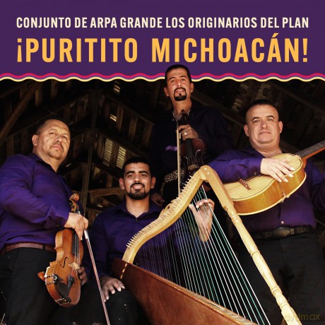 Los Originarios Del Plan-Ipuritito Michoacan!: Conjunto De Arpa Grande Los Originarios Del Plan: Los Originarios Del Plan-Ipuritito Michoacan!: Conjunto De Arpa Grande Los Originarios Del Plan [CD]