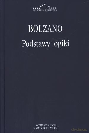 Podstawy logiki - Bolzano [KSIĄŻKA]