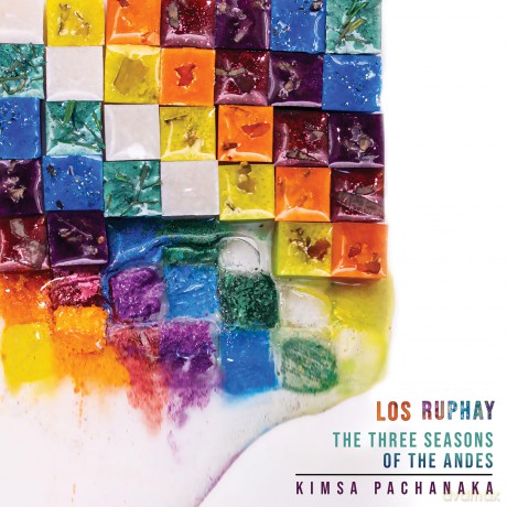 Los Ruphay-The Three Seasons Of The Andes - Kimsa Pachanaka: Los Ruphay-The Three Seasons of the Andes - Kimsa pachanaka [CD]