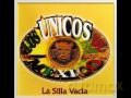 Los Unicos De Mexico La Silla Va: Los Unicos De Mexico La Silla Vacia [CD]