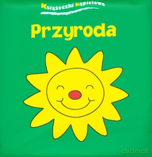 Przyroda. Książeczki kąpielowe - Irene Mazza [KSIĄŻKA]