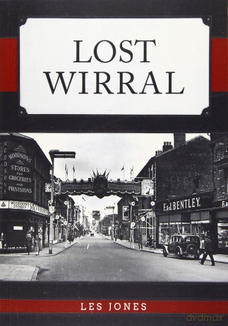 Lost Wirral [KSIĄŻKA]