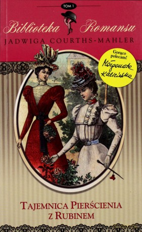 Tajemnica pierścienia z rubinem. Biblioteka romansu. Tom 1 - Jadwiga Courths-Mahler [KSIĄŻKA]
