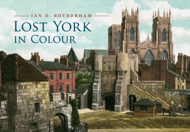 Lost York In Colour [KSIĄŻKA]