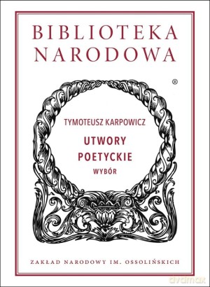 Utwory poetyckie (wybór) - Tymoteusz Karpowicz [KSIĄŻKA]