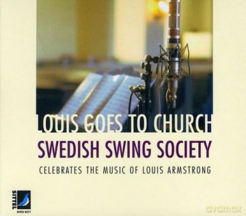 Swedish Swing Society: Louis Goes To Church [CD]