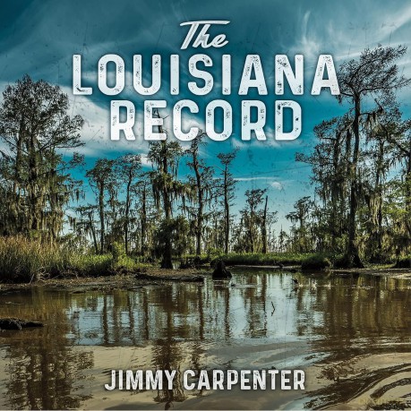 Carpenter,Jimmy: Louisiana Record [CD]