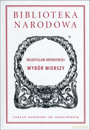 Wybór wierszy - Władysław Broniewski [KSIĄŻKA]