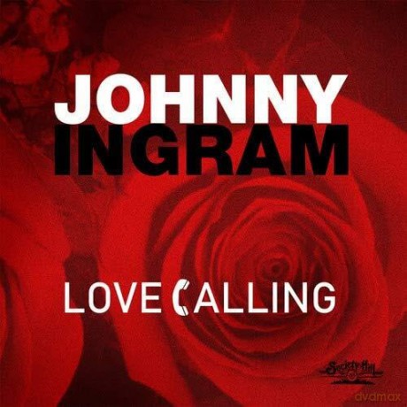 Ingram,Johnny: Love Calling [CD]