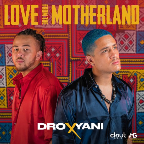 Dro X Yani: Love From The Motherland [CD]
