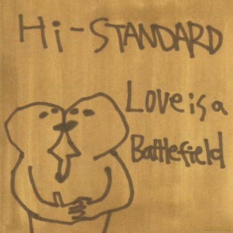 Hi-Standard: Love Is A Battlefield [CD]