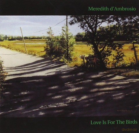D'ambrosio,Meredith: Love Is For The Birds [CD]