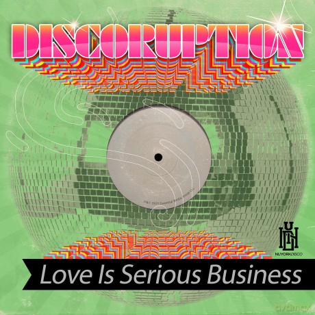 Discoruption: Love Is Serious Business [CD]