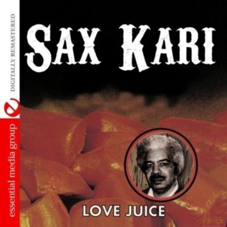Kari,Sax: Love Juice [CD]