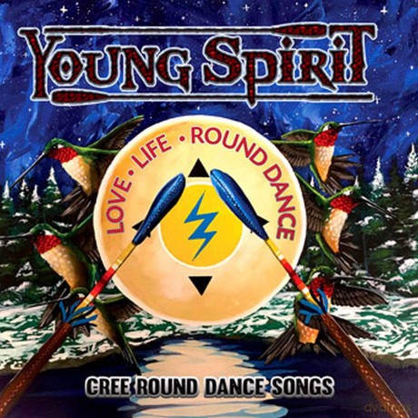 Young Spirit: Love Life Round Dance - Cree Round Dance Songs [CD]