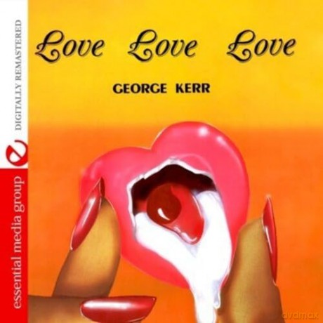 Kerr,George: Love Love Love [CD]