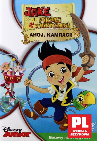 Jake i piraci z Nibylandii: Ahoj, kamraci! [DVD]