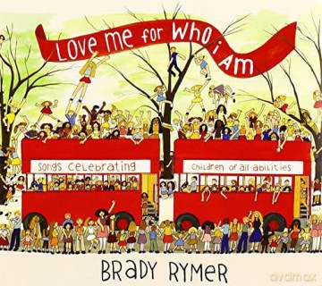 Rymer,Brady: Love Me For Who I Am [CD]