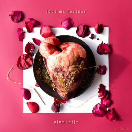 Pinkshift: Love Me Forever [CD]