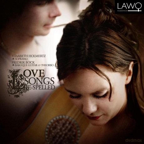 Olmertz Elizabeth - Bock Fredrik: Love Songs Re-Spelled [CD]