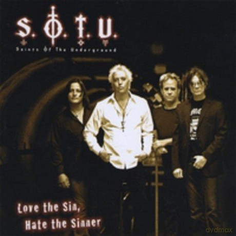 Saints Of The Underground: Love The Sin, Hate The Sinner [CD]