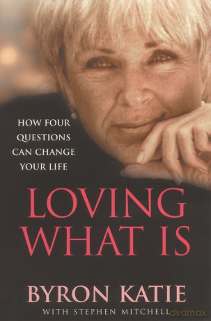 Loving What Is [KSIĄŻKA]