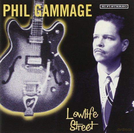 Gammage Phil: Lowlife street [CD]