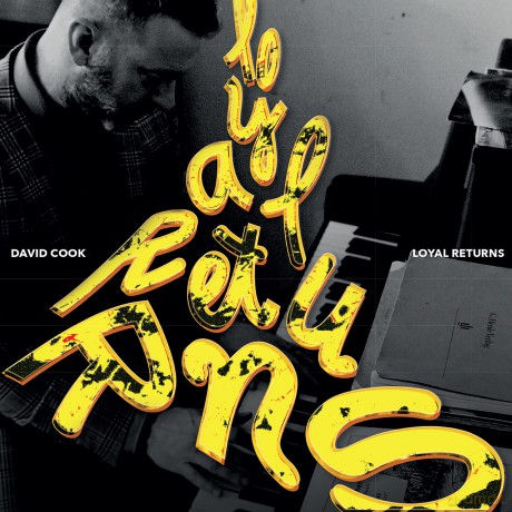 Cook,David: Loyal Returns [CD]