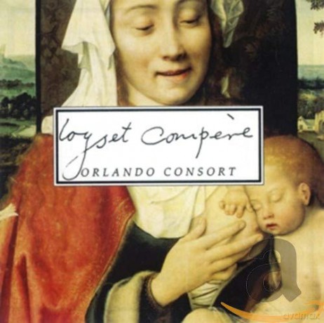 Loyset Compere-Orlando Consort: Loyset Compere-Orlando Consort [CD]