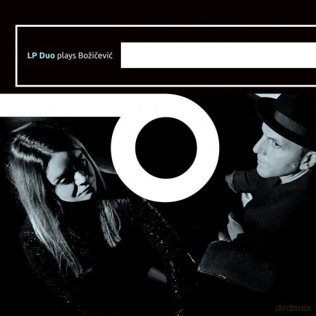 Lp Duo Ivan Bozicevic: LP Duo plays Bozicevic [CD]