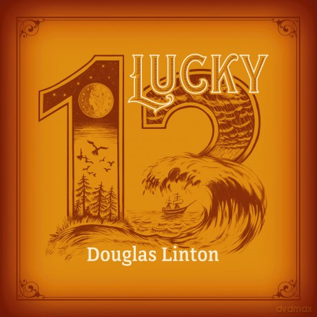 Douglas Linton: Lucky 13 [CD]