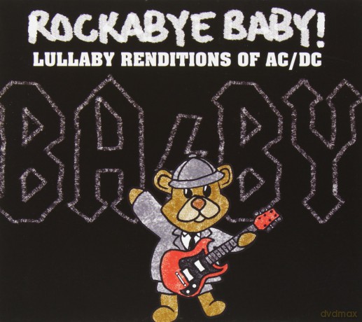 Rockabye Baby!: Lullaby Renditions Of Ac/Dc [CD]